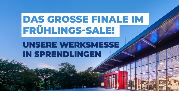 Unsere Werksmesse 2025 – Reisemobile und Vans mit Hersteller-Rabatt